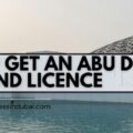 How To Get Abu Dhabi Mainland Licence