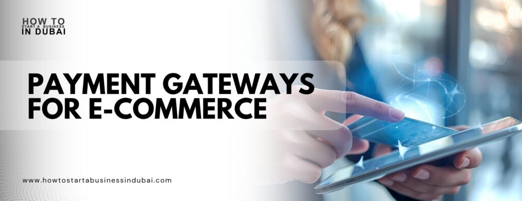 Payment Gateways for E-Commerce