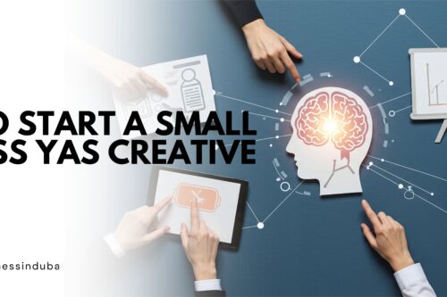 How To Start Business Yas Creative Hub